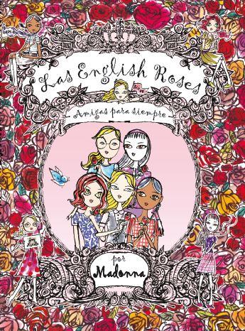 ENGLISH ROSES: AMIGAS PARA SIEMPRE, LAS | 9788416082650 | MADONNA