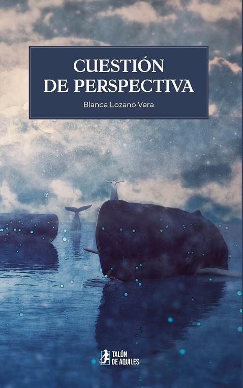 CUESTIÓN DE PERSPECTIVA | 9791387930455 | LOZANO VERA, BLANCA