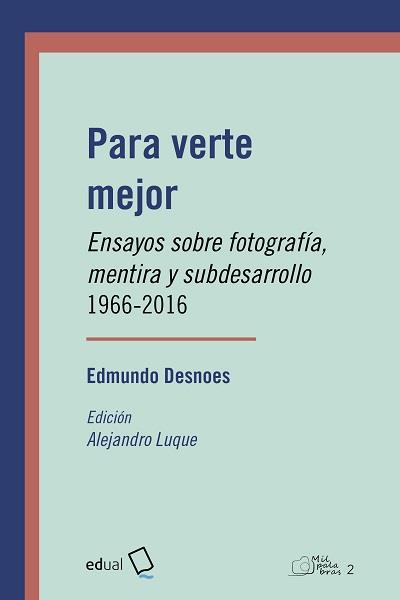 PARA VERTE MEJOR | 9788413513829 | DESNOES, EDMUNDO