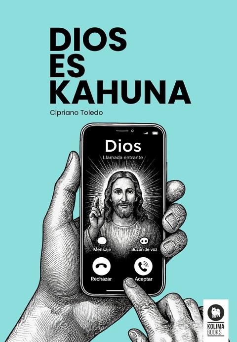 DIOS ES KAHUNA | 9788410209855 | TOLEDO GARCIA, CIPRIANO