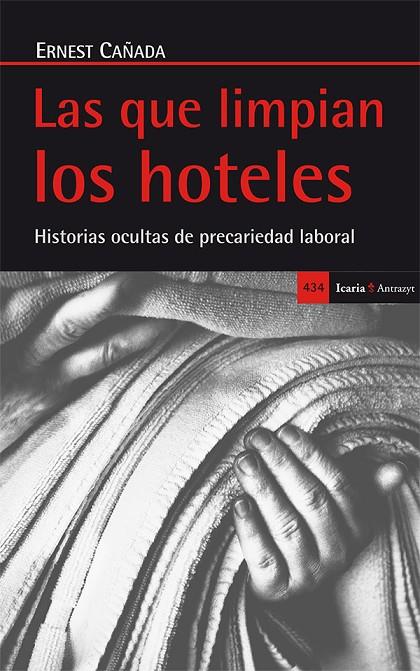 QUE LIMPIAN LOS HOTELES, LAS | 9788498886849 | CAÑADA MULLOR, ERNEST