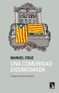 COMUNIDAD ENSIMISMADA, UNA | 9788483198834 | CRUZ, MANUEL