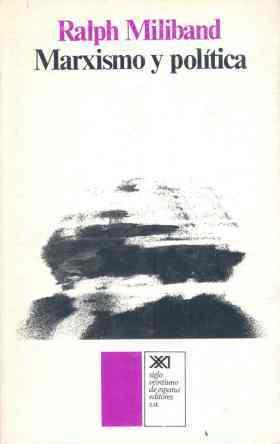 MARXISMO Y POLITICA | 9788432303371 | MILIBAND, RALPH