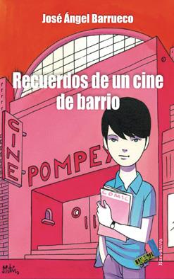 RECUERDOS DE UN CINE DE BARRIO | 9788492528585 | BARRUECO, JOSÉ ÁNGEL