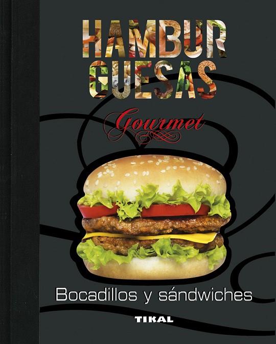 HAMBURGUESAS, BOCADILLOS Y SANDWICHES | 9788410841987 | VARIOS AUTORES