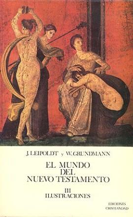 MUNDO DEL NUEVO TESTAMENTO, EL. TOMO III | 9788470571404 | LEIPOLD, JOHANNES