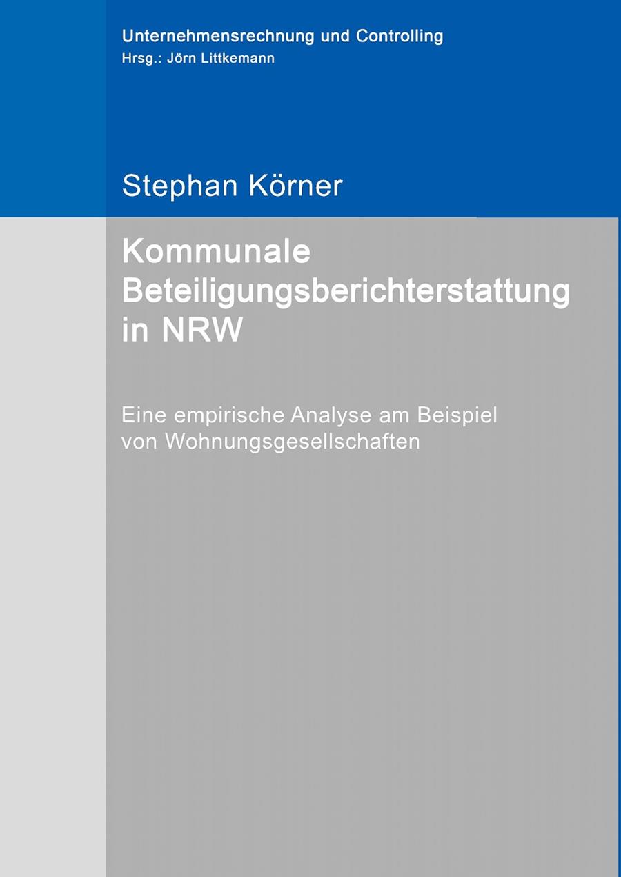 KOMMUNALE BETEILIGUNGSBERICHTERSTATTUNG IN NRW | 9783749481163 | KORNER, STEPHAN