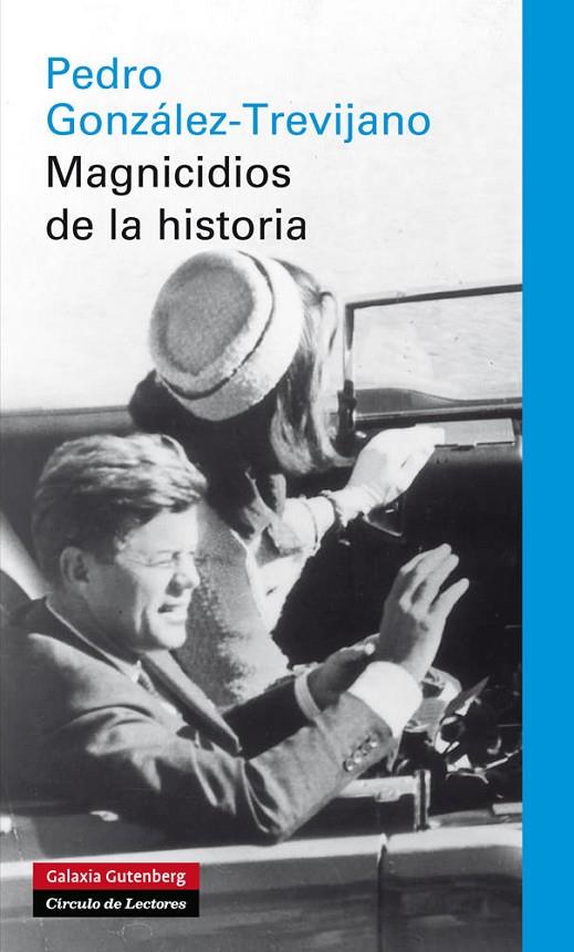 MAGNICIDIOS DE LA HISTORIA | 9788415472339 | GONZÁLEZ-TREVIJANO, PEDRO