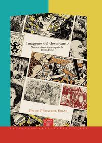 IMAGENES DEL DESENCANTO | 9788484896678 | PEREZ DEL SOLAR, PEDRO