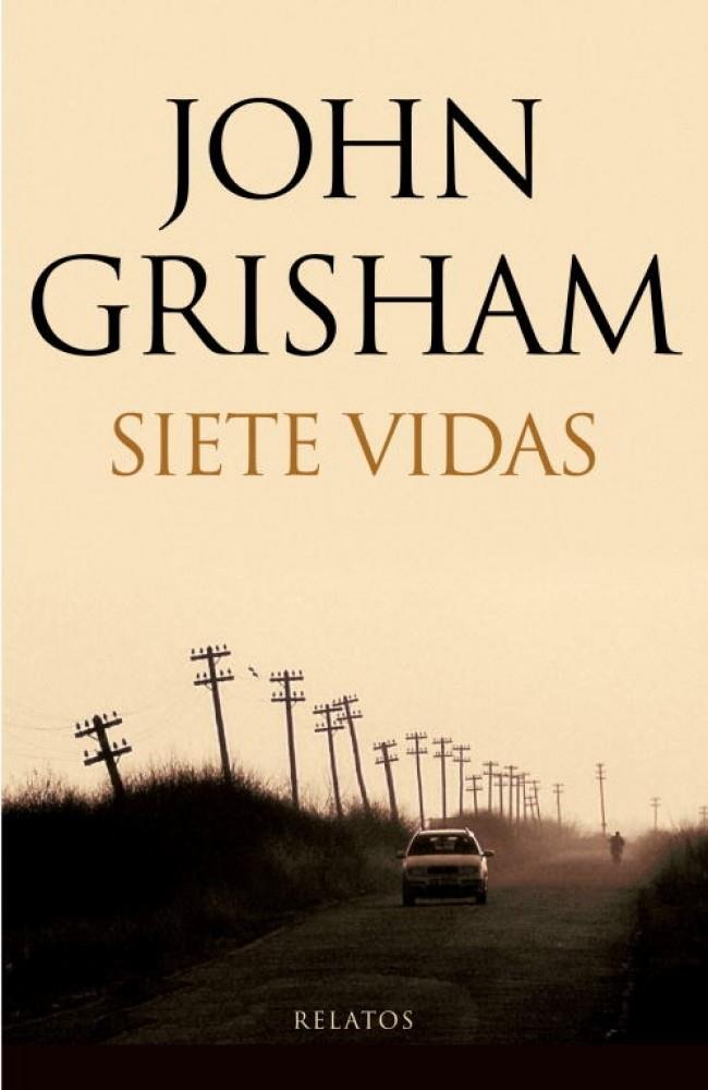 SIETE VIDAS | 9788401337604 | GRISHAM, JOHN