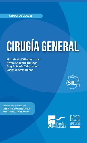 CIRUGÍA GENERAL | 9789588843933 | VILLEGAS LANAU, MARÍA ISABEL