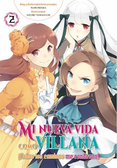 MI NUEVA VIDA COMO VILLANA 02 : TODOS LOS CAMINOS ME CONDENAN | 9788419296238 | YAMAGUCHI, SATORU / HIDAKA, NAMI