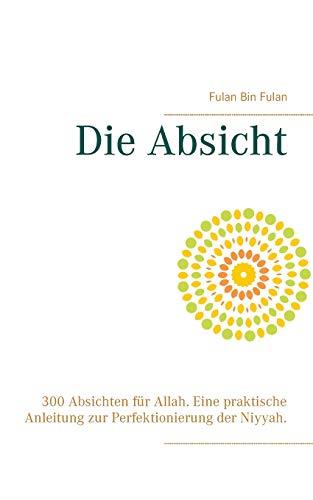 DIE ABSICHT | 9783750460317 | BIN FULAN, FULAN