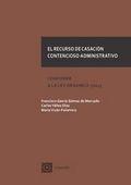 RECURSO DE CASACION CONTENCIOSO-ADMINISTRATIVO, EL | 9788490453933 | GARCÍA GÓMEZ DE MERCADO, FRANCISCO