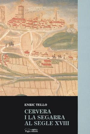 CERVERA I LA SEGARRA AL SEGLE XVIII | 9788479352424 | TELLO, ENRIC