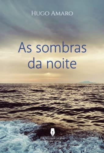 AS SOMBRAS DA NOITE | 9789897795183 | AMARO, HUGO