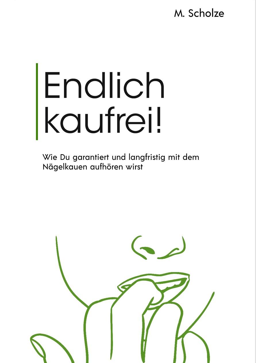 ENDLICH KAUFREI! | 9783750493346 | SCHOLZE, MARINO