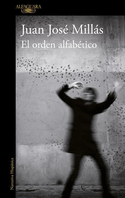 ORDEN ALFABÉTICO, EL | 9788420473758 | MILLÁS, JUAN JOSÉ