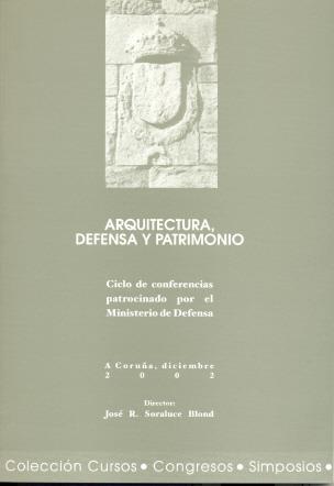 ARQUITECTURA, DEFENSA Y PATRIMONIO | 9788497490719