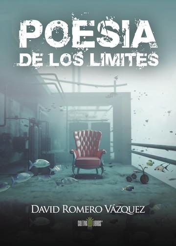 POESÍA DE LOS LÍMITES | 9788416162734 | ROMERO VÁZQUEZ, DAVID