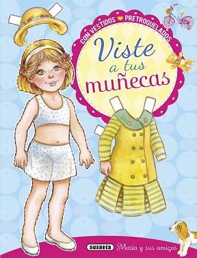 VISTE A TUS MUÑECAS, MARÍA Y SUS AMIGOS | 9788467743685 | GUARDIA, GUADALUPE
