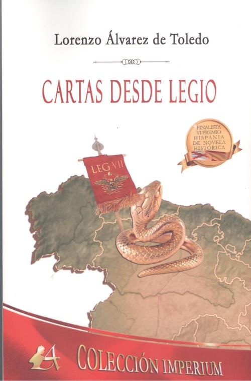 CARTAS DESDE LEGIO | 9788418366048 | ÁLVAREZ DE TOLEDO, LORENZO