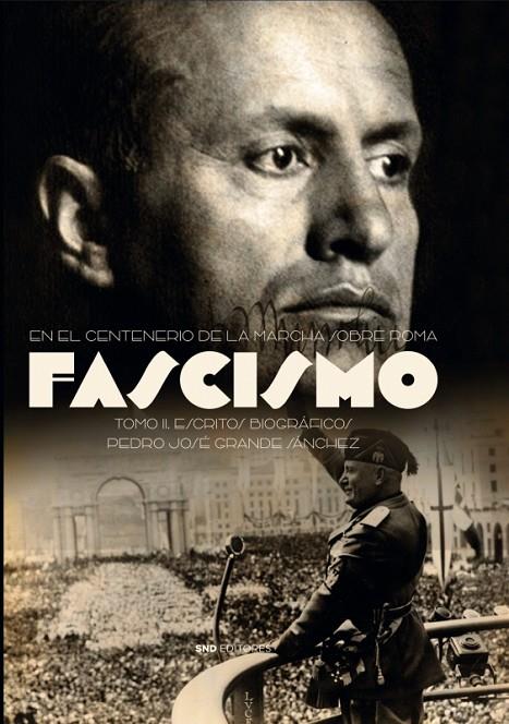 FASCISMO. ESCRITOS AUTOBIOGRÁFICOS | 9788418816529 | GRANDE SÁNCHEZ, PEDRO JOSÉ