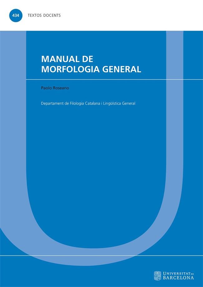 MANUAL DE MORFOLOGIA GENERAL | 9788491687245 | ROSEANO, PAOLO