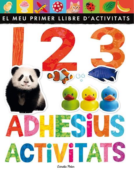 1 2 3. ADHESIUS I ACTIVITATS | 9788490576496 | LITTLE TIGER PRESS