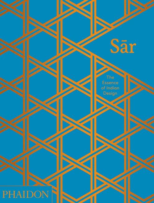 SAR - THE ESSENCE OF INDIAN DESIGN | 9780714870502