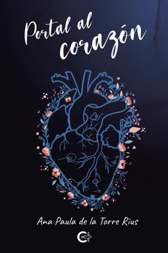 PORTAL AL CORAZÓN | 9788419653352 | DE LA TORRE RIUS, ANA PAULA