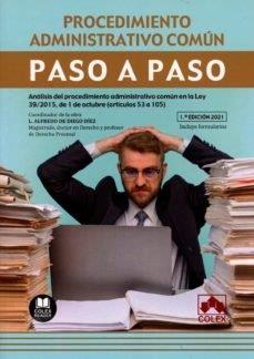 PROCEDIMIENTO ADMINISTRATIVO COMUN. PASO A PASO | 9788413592107 | DIEGO DIEZ, LUIS ALFREDO DE