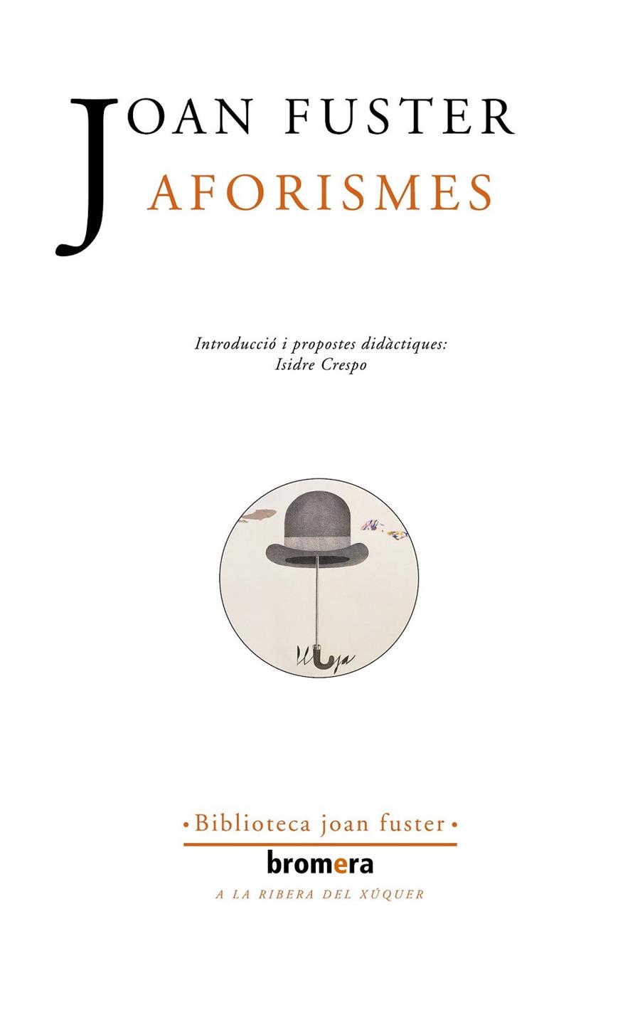 AFORISMES (JAUME FUSTER) | 9788476605554 | FUSTER, JOAN