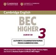 CAMBRIDGE BEC HIGHER 3 AUDIO CD | 9780521672054 | CAMBRIDGE ESOL