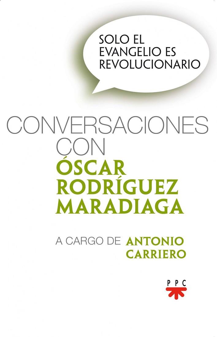SÓLO EL EVANGELIO ES REVOLUCIONARIO | 9788428832625 | RODRÍGUEZ MARADIAGA, ÓSCAR