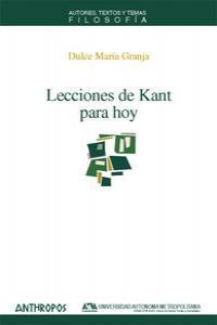 LECCIONES DE KANT PARA HOY | 9788476589557 | GRANJA