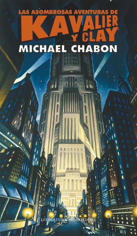 ASOMBROSAS AVENTURAS DE KAVALIER Y CLAY, LAS | 9788439726517 | CHABON, MICHAEL