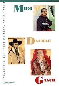 MIRÓ-DALMAU-GASCH. L'AVENTURA PER L'ART MODERN 1918-1937 | 9788439324720