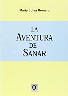 AVENTURA DE SANAR, LA | 9788495414304 | ROMERO, MARIA LUISA