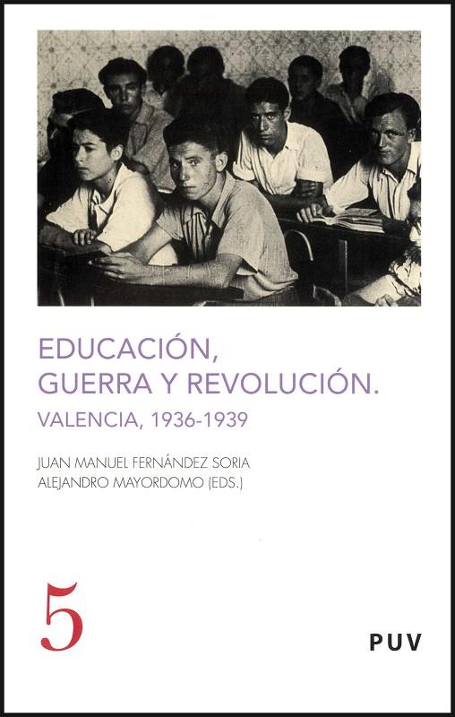 EDUCACIÓN, GUERRA Y REVOLUCIÓN | 9788437069197 | VARIOS AUTORES