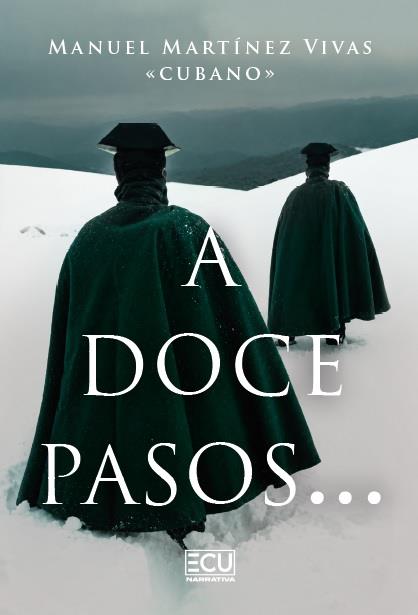 A DOCE PASOS… | 9791388125485 | MARTÍNEZ VIVAS, MANUEL