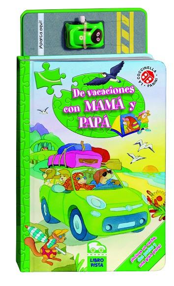 DE VACACIONES CON MAMÁ Y PAPÁ | 9788490941027