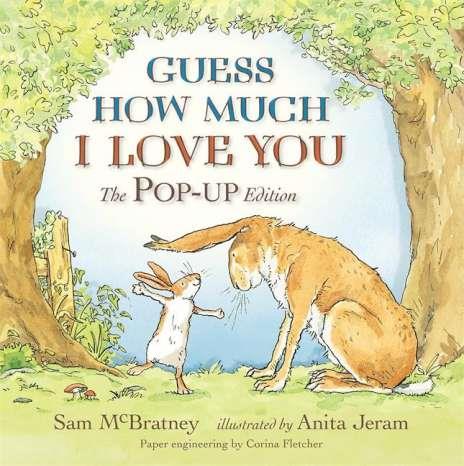 GUESS HOW MUCH I LOVE YOU (POP-UP) | 9781406327977 | MCBRATNEY, SAM