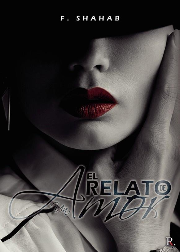 RELATO DE UN AMOR, EL | 9788418804489 | AHMAD MORIANO, SHAHAB
