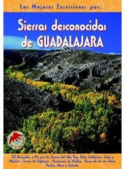 SIERRAS DESCONOCIDAS DE GUADALAJARA, LAS | 9788495368287 | DÍAZ, MIGUEL ÁNGEL/LÓPEZ, J. ALBERTO/MARTÍN ÁLVAREZ, MIGUEL