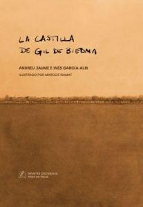 CASTILLA DE GIL DE BIEDMA, LA | 9788412970708 | JAUME ENSEÑAT, ANDREU / GARCIA-ALBI GIL DE BIEDMA, INÉS