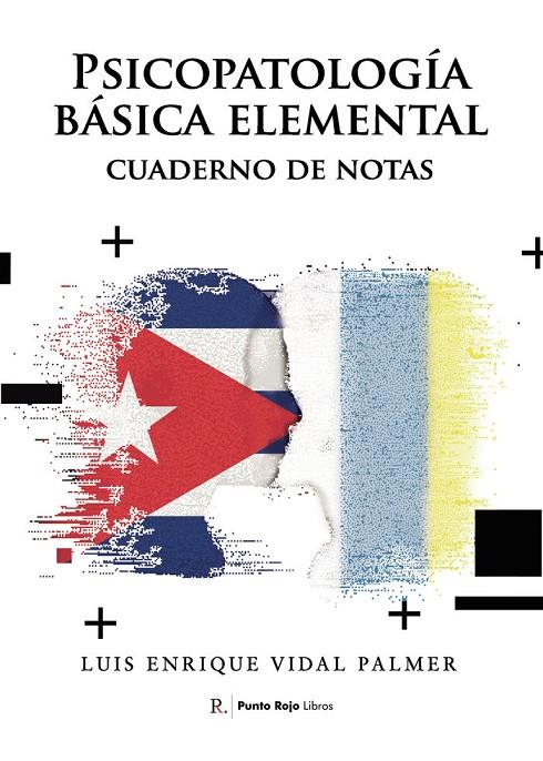 PSICOPATOLOGÍA BÁSICA ELEMENTAL CUADERNO DE NOTAS | 9788419238504 | VIDAL PALMER, LUIS ENRIQUE