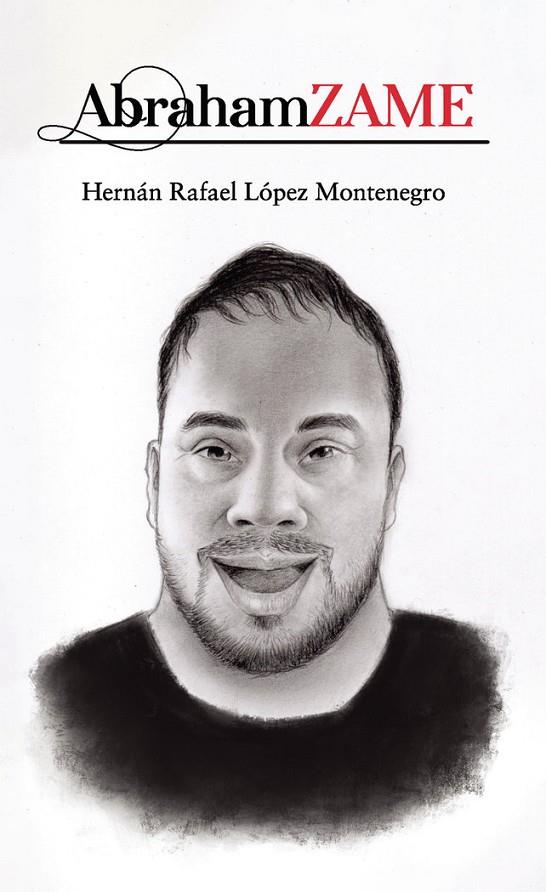 ABRAHAMZAME | 9788418549038 | LÓPEZ MONTENEGRO, HERNÁN RAFAEL