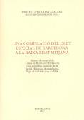 COMPILACIÓ DEL DRET ESPECIAL DE BARCELONA A LA BAIXA EDAT MITJANA, UNA | 9788472837300 | MONTAGUT ESTRAGUÉS, TOMÀS DE
