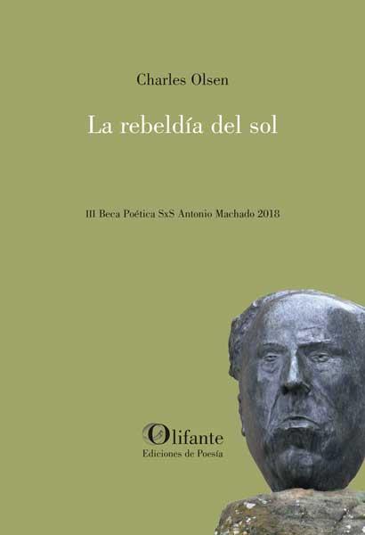 REBELDÍA DEL SOL, LA | 9788412556605 | OLSEN, CHARLES